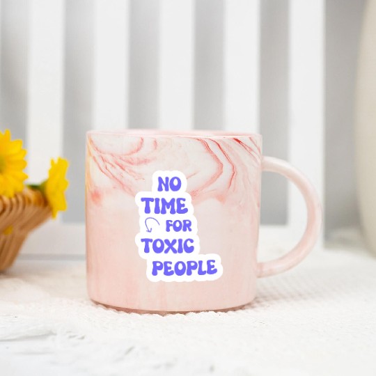 No Time For Toxic People Marble Mugs