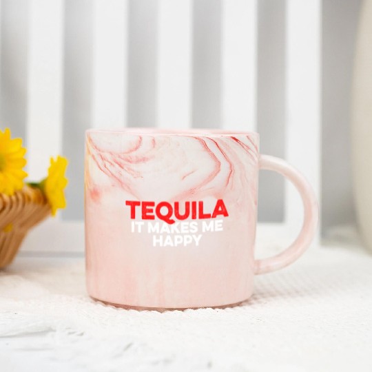 Tequila. It Makes Me Happy Mexican Alcoholic Lover Marble Mugs