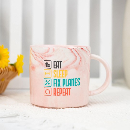 Eat Sleep Fix Planes Repeat Aircraft Mechanic Marble Mugs