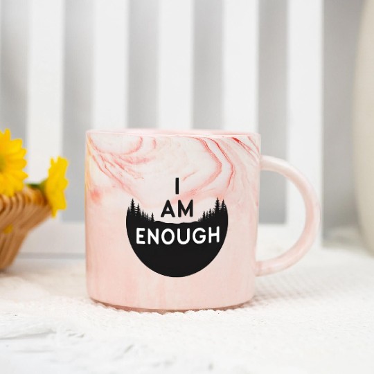 I Am Enough Embrace Your Worth Marble Mugs