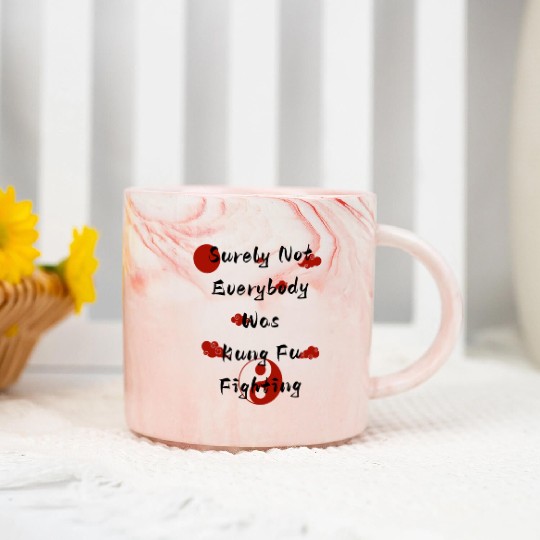 Surely Not Everybody Was Kung Fu Fighting Marble Mugs