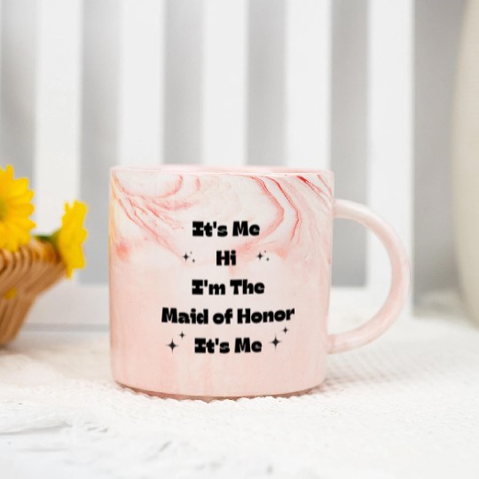 It's Me Hi, I'm The Maid Of Honor It's Me Marble Mugs