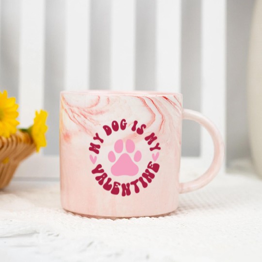 My Dog is My Valentine Marble Mugs Dog Lover Clothes