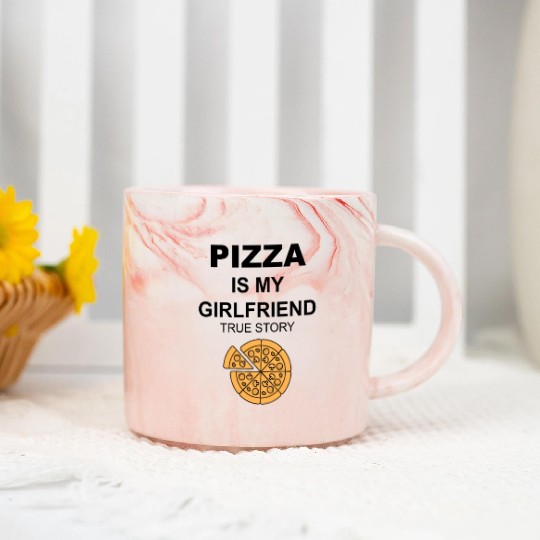 PIZZA is my Boyfriend - Girlfriend True Story Marble Mugs
