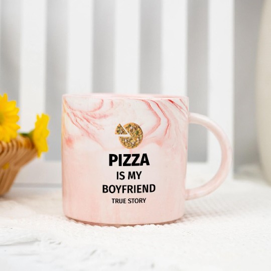 PIZZA is my Boyfriend - Girlfriend True Story Marble Mugs