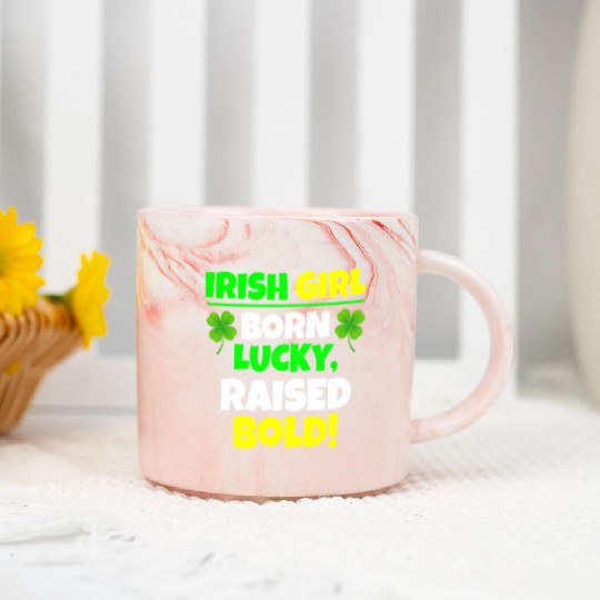 Born Lucky, Raised Bold Irish Girl St Patricks day Marble Mugs