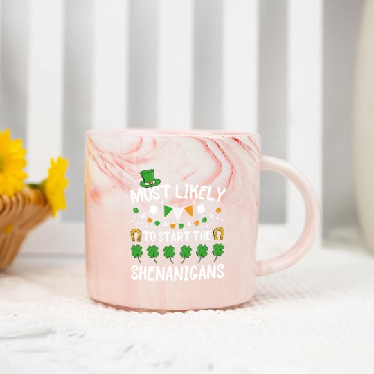 Most Likely To Start Shenanigans St Patrick's Day Marble Mugs