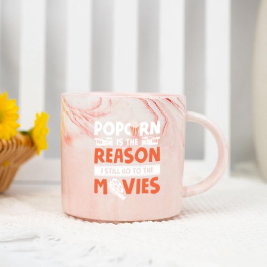 Popped Popcorn Reason Still Go Movies Movie Marble Mugs
