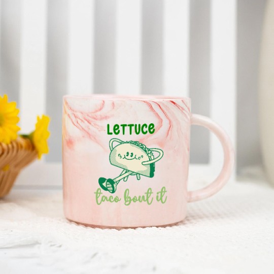 Lettuce Taco Bout It Marble Mugs