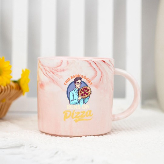 Radiologist This Runs On Pizza Marble Mugs