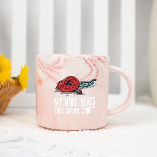 Firefighter My Hose Beats Your Garden Variety Marble Mugs