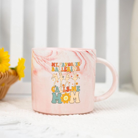 My Favorite Ballerina Calls Me Mom Groovy Ballerin Marble Mugs