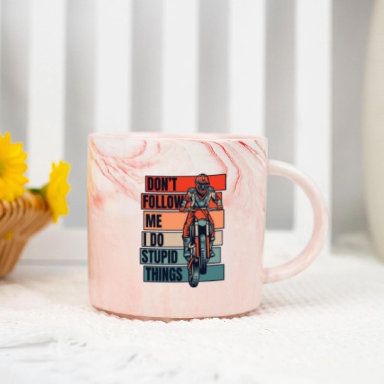 Don't Follow Me I Do Stupid Things Racing Riders Marble Mugs