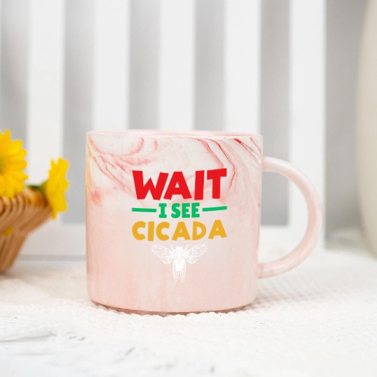 Wait I See Cicada, Funny Colorful Cicada Spring Marble Mugs