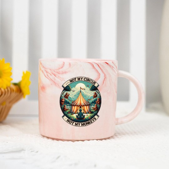 Not My Monkey Not My Circus Monkey Quotes Marble Mugs