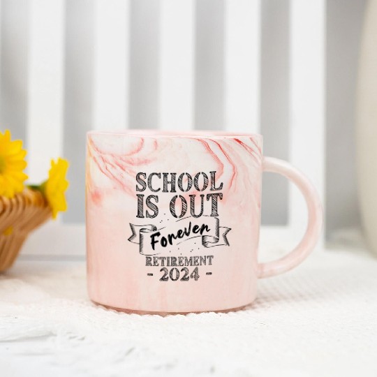 School s Out Forever Retired Teacher Retirement Marble Mugs