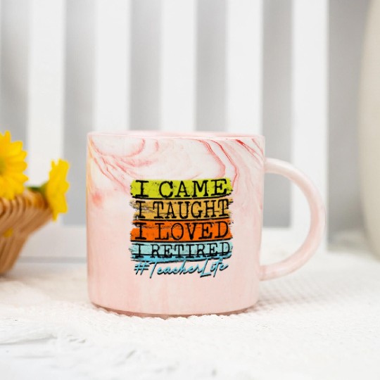 I Retired Teacher Life - Retirement Marble Mugs