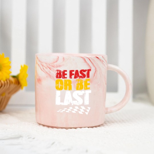 Race Day Racetrack Drag Racing Be Fast Or Be Last Marble Mugs