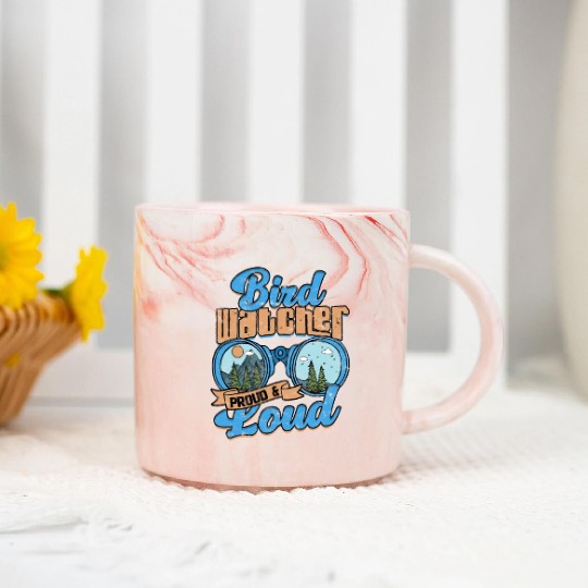 Birdwatching Bird watcher proud and loud Marble Mugs