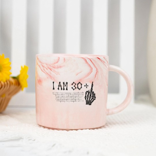 I Am 30 Plus Middle Finger - 31st Birthday Marble Mugs