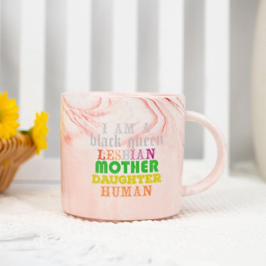 I am a black queen lesbian mother daughter human Marble Mugs