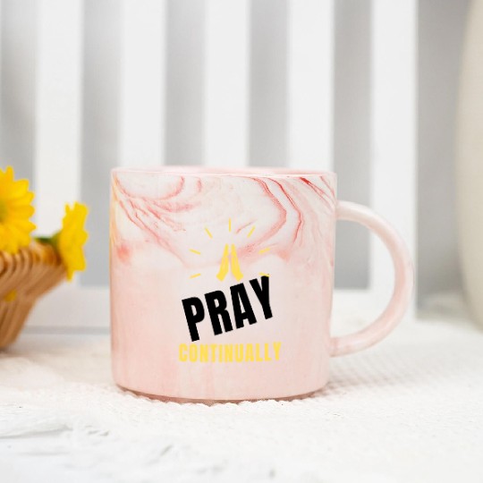 Pray Continually Inspirational Marble Mugs