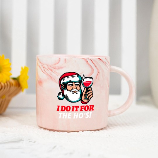 I Do It For The Ho's Marble Mugs