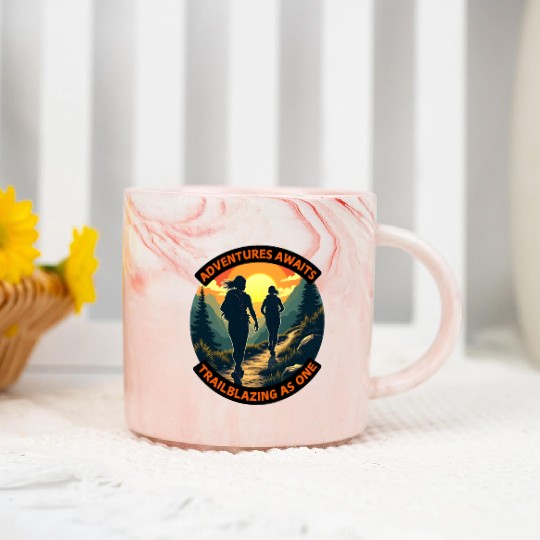 Adventures Awaits Trailblazing as One - Hiking Marble Mugs