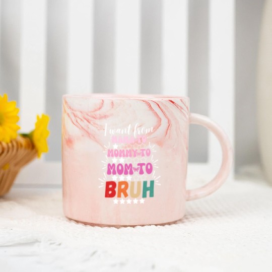 I Went From Mama to Mommy Mom Bruh Marble Mugs