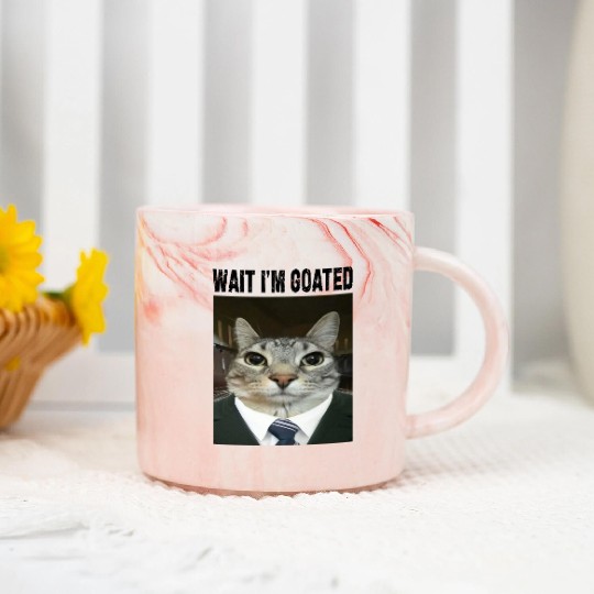 WAIT I'M GOATED Cat Meme Marble Mugs Funny Casual Wear