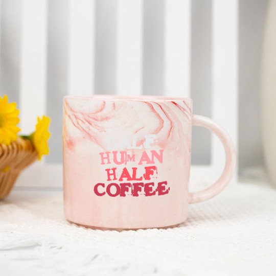 Half Human Half Coffee Lover Addiction Humor Marble Mugs