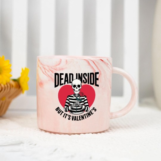 Dead Inside But It's Valentine's | Funny Valentine Marble Mugs