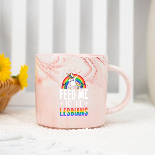 Feed Me To The Lesbians Lesbian Pride LGBTQ Marble Mugs