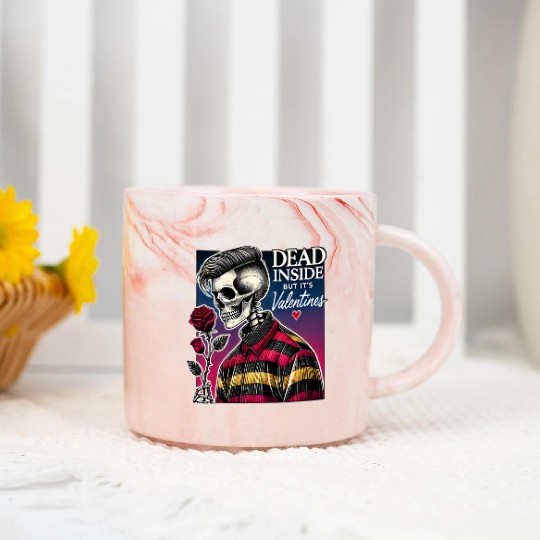 Dead Inside But It s Valentines Funny Marble Mugs