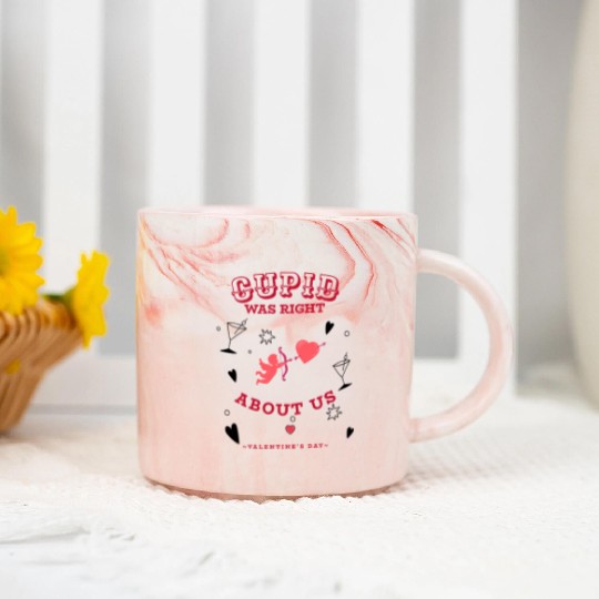 CUPID WAS RIGHT ABOUT US Marble Mugs