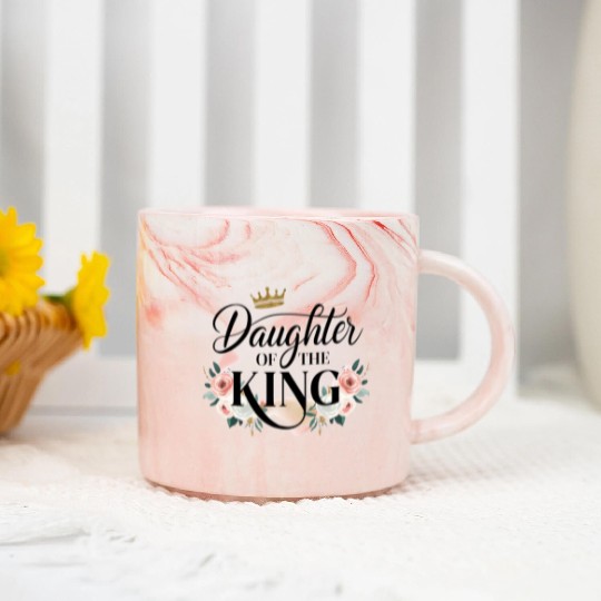 Daughter of the king, Women gift Marble Mugs