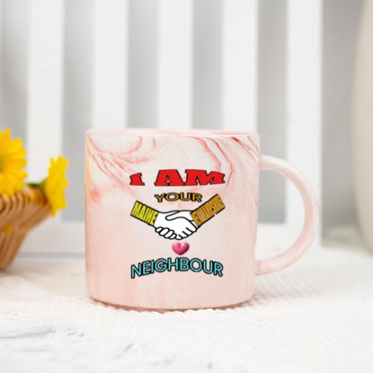 I AM YOUR NEIGHOUR MAINE AND NEW HAMPSHIRE Marble Mugs