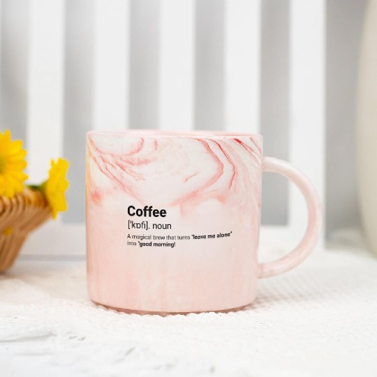 Coffee Definition Funny Quote – Morning Mood Boost Marble Mugs