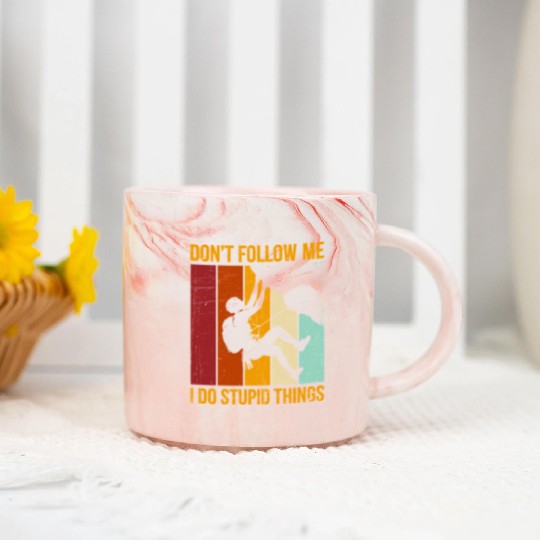 Don’t Follow Me I Do Stupid Things Rock Climbing Marble Mugs