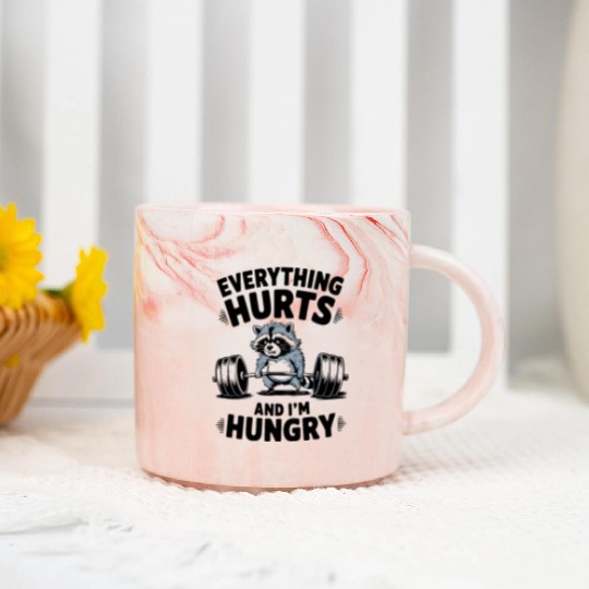 Everything Hurts And I'm Hungry Fitness Gym Sport Marble Mugs