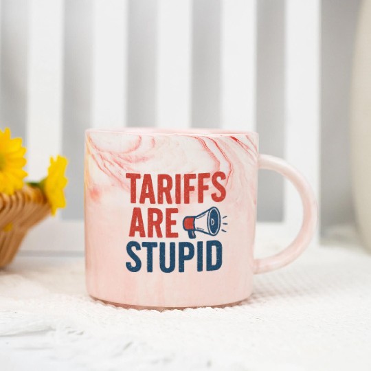 Tariffs Are Stupid, Anti-Tariff, Anti-Trump Marble Mugs