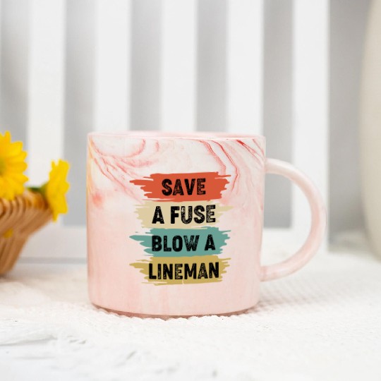 Save A Fuse Blow A Lineman Marble Mugs