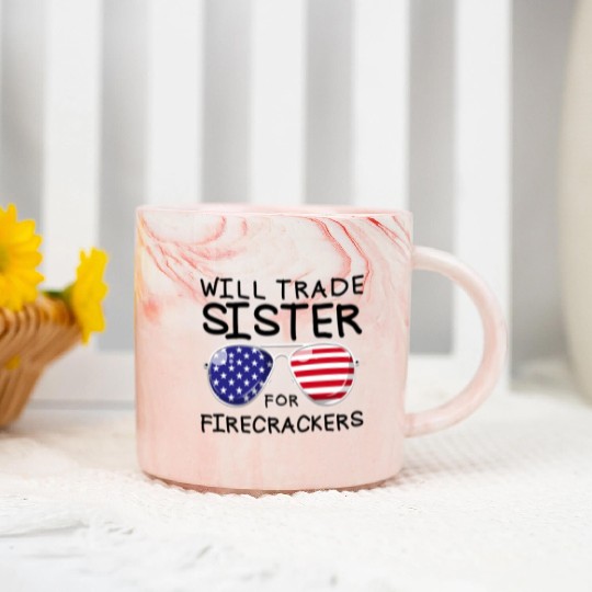 Will Trade Sister For Fireworks Kids 4th Of July Marble Mugs