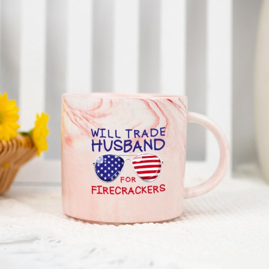 Will Trade Husband For Fireworks Funny 4th Of July Marble Mugs