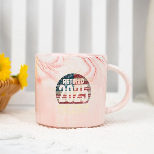 Retirement 2025 Retired Not My Problem Anymore Marble Mugs