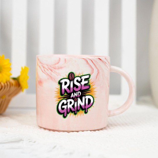 Rise and Grind Coffee Motivational Marble Mugs