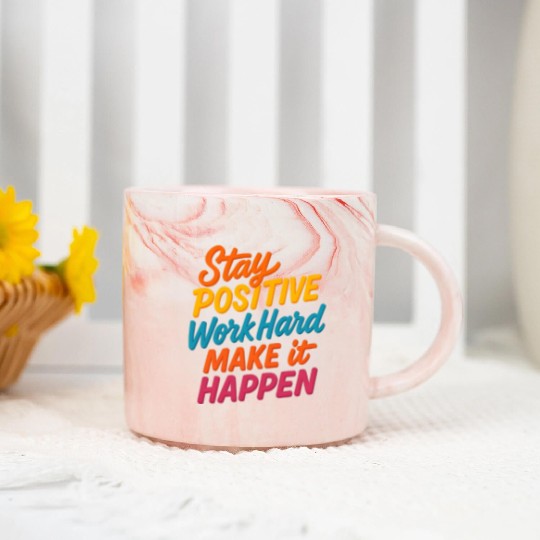 Stay Positive Colorful Motivational Quote Marble Mugs