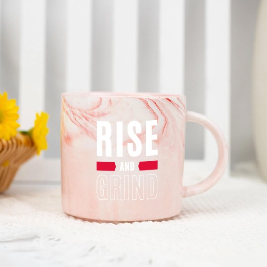 Inspirational Rise and Grind Motivational Design Marble Mugs