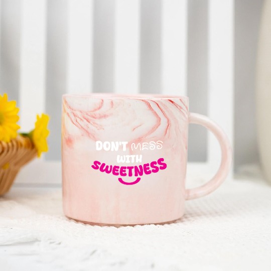 Don’t Mess With Sweetness – Bold Playful Graphic Marble Mugs