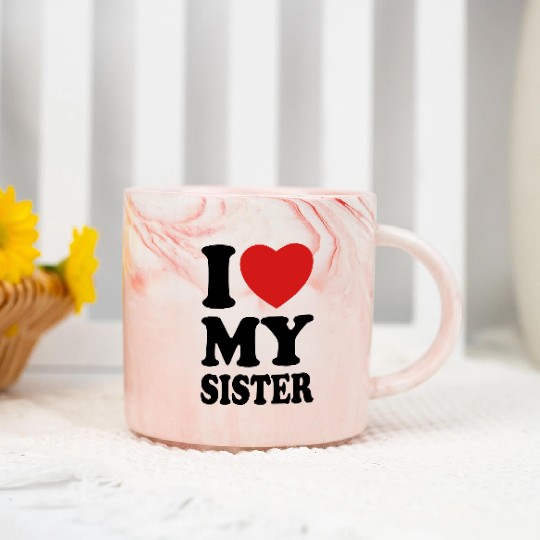 I love my sister Marble Mugs